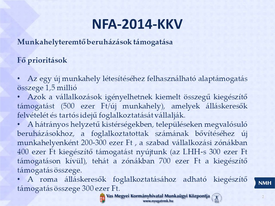 NFA-2014-KKV Munkahelyteremtő beruházások támogatása Fő prioritások