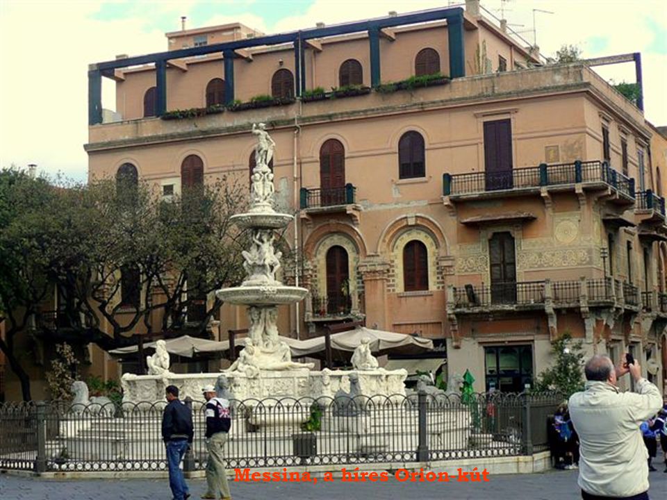 Messina, a híres Orion-kút