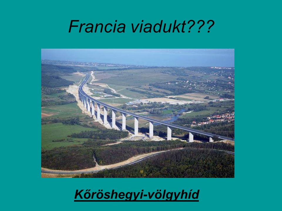Francia viadukt Kőröshegyi-völgyhíd