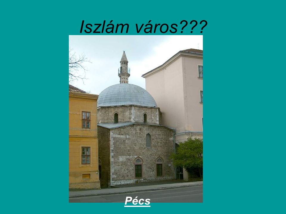 Iszlám város Pécs