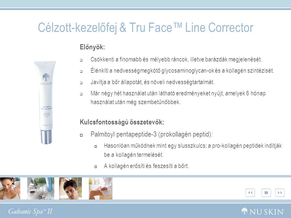 Célzott-kezelőfej & Tru Face™ Line Corrector