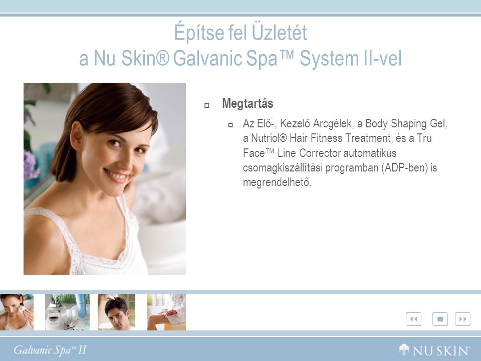 Építse fel Üzletét a Nu Skin® Galvanic Spa™ System II-vel