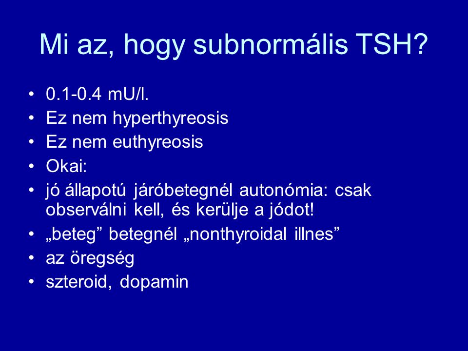 Mi az, hogy subnormális TSH