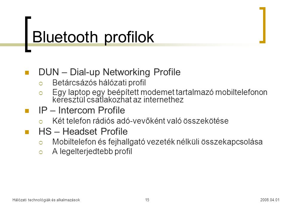 Bluetooth profilok DUN – Dial-up Networking Profile
