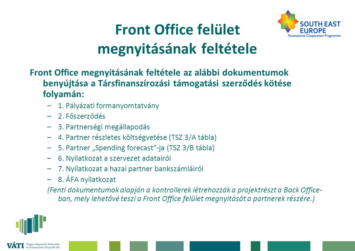 Front Office felület megnyitásának feltétele