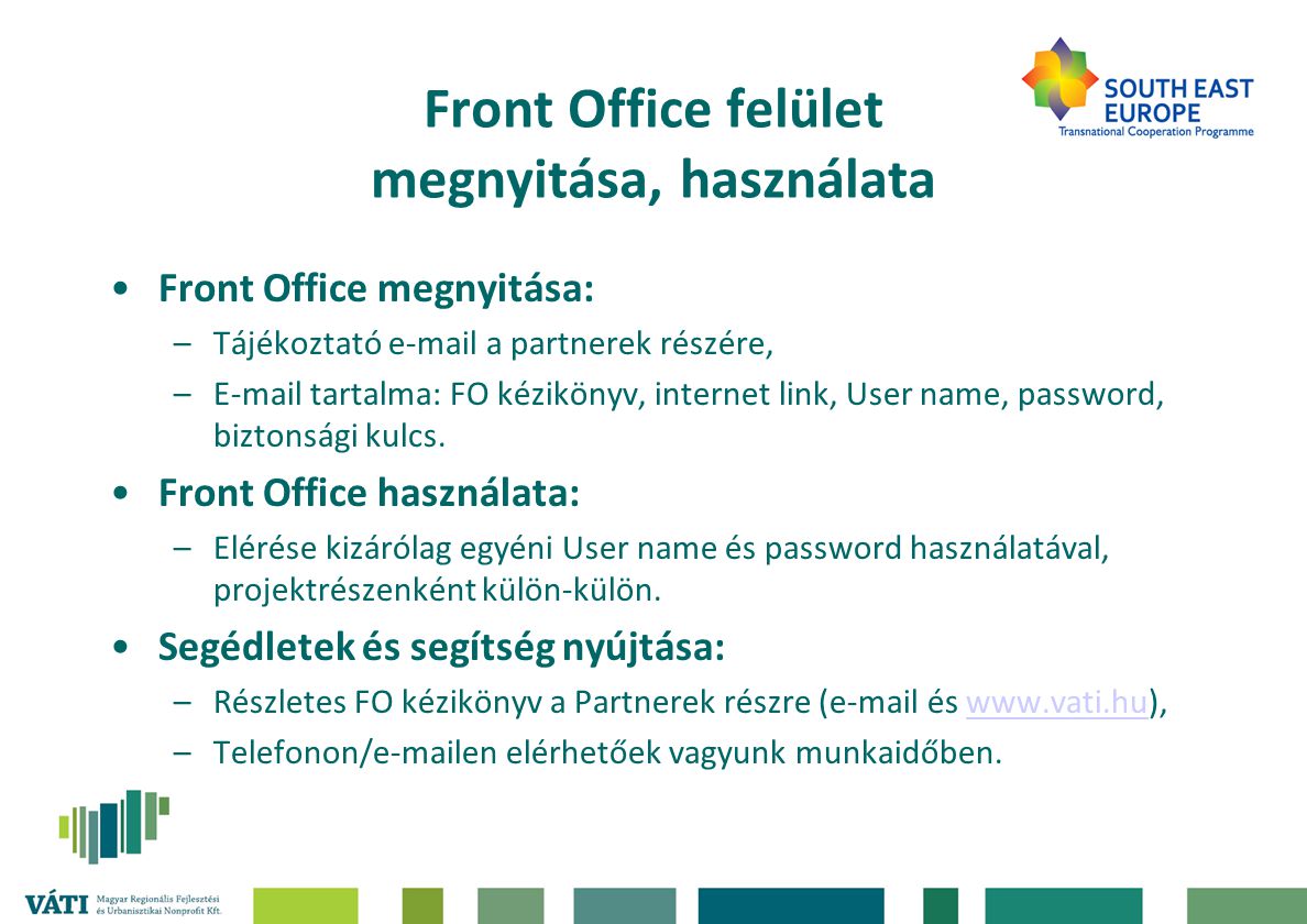 Front Office felület megnyitása, használata