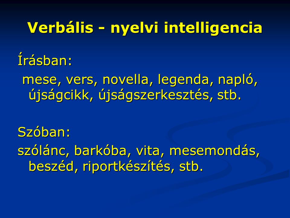 Verbális - nyelvi intelligencia