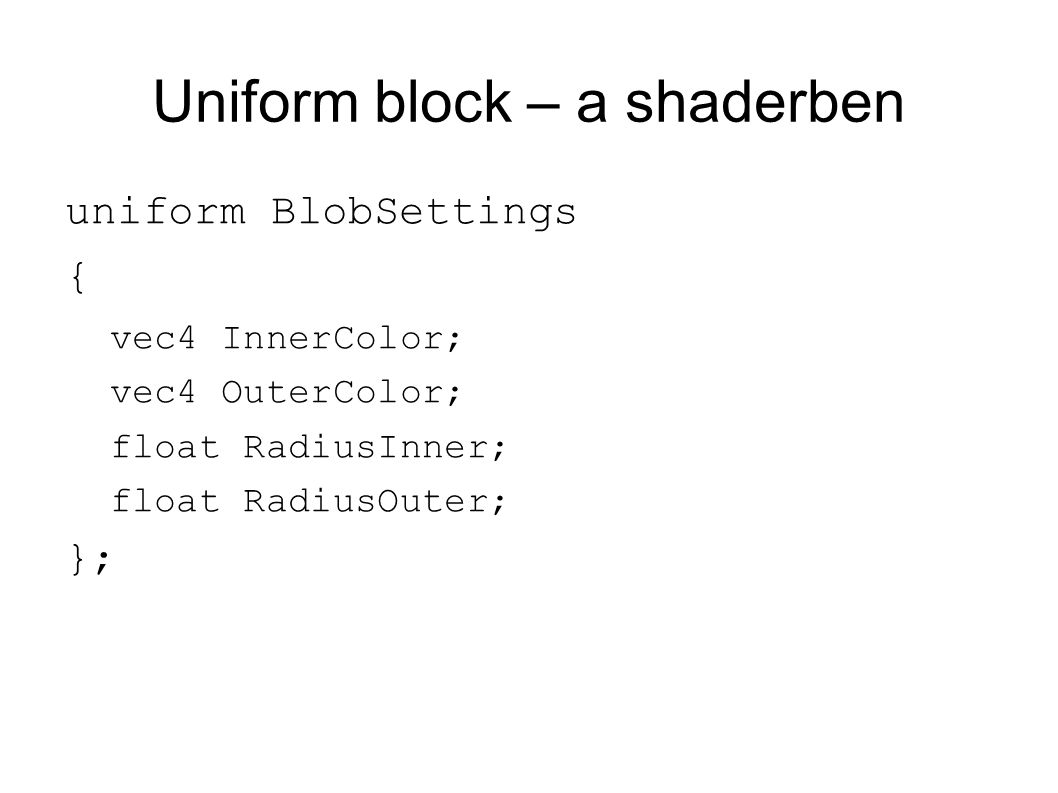 Uniform block – a shaderben