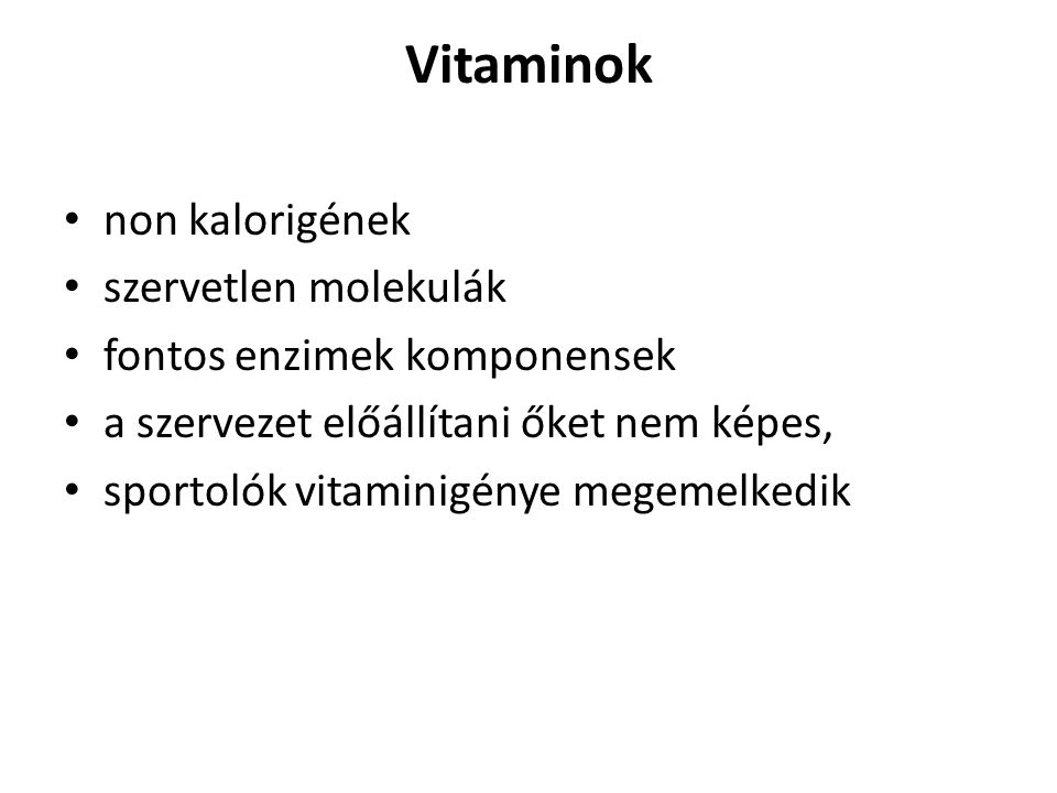 Vitaminok non kalorigének szervetlen molekulák
