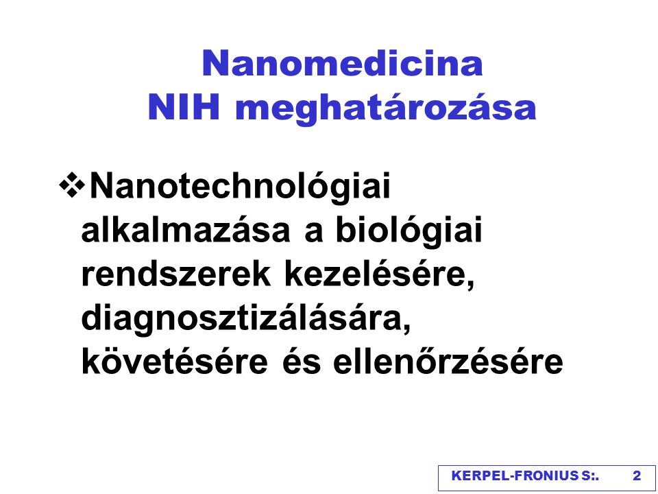 Nanomedicina NIH meghatározása