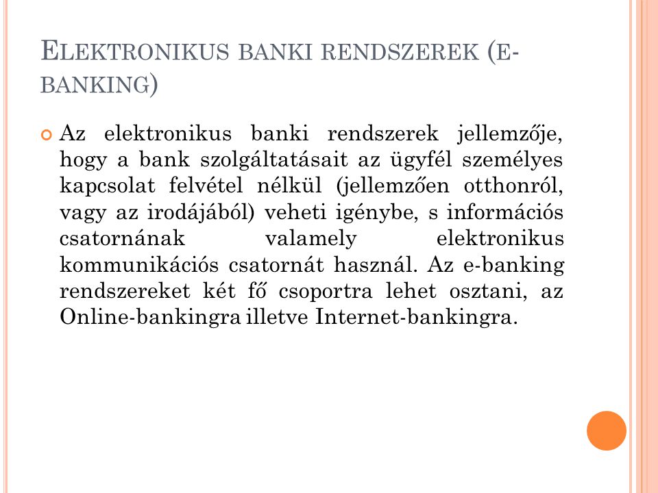 Elektronikus banki rendszerek (e-banking)