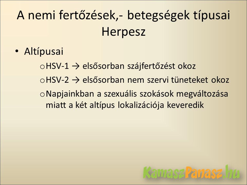 A nemi fertőzések,- betegségek típusai Herpesz