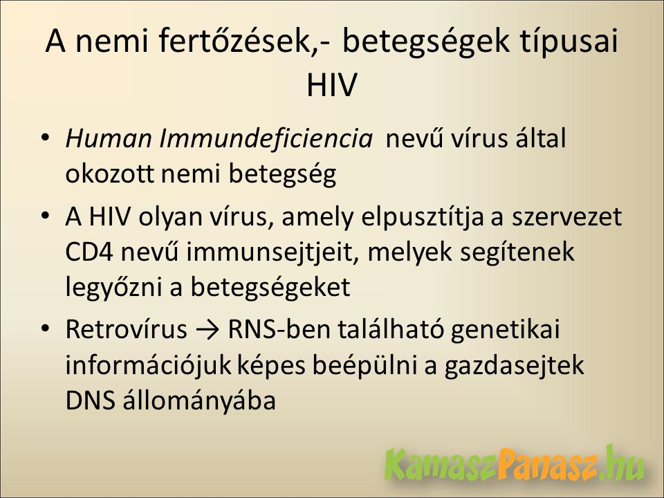 A nemi fertőzések,- betegségek típusai HIV