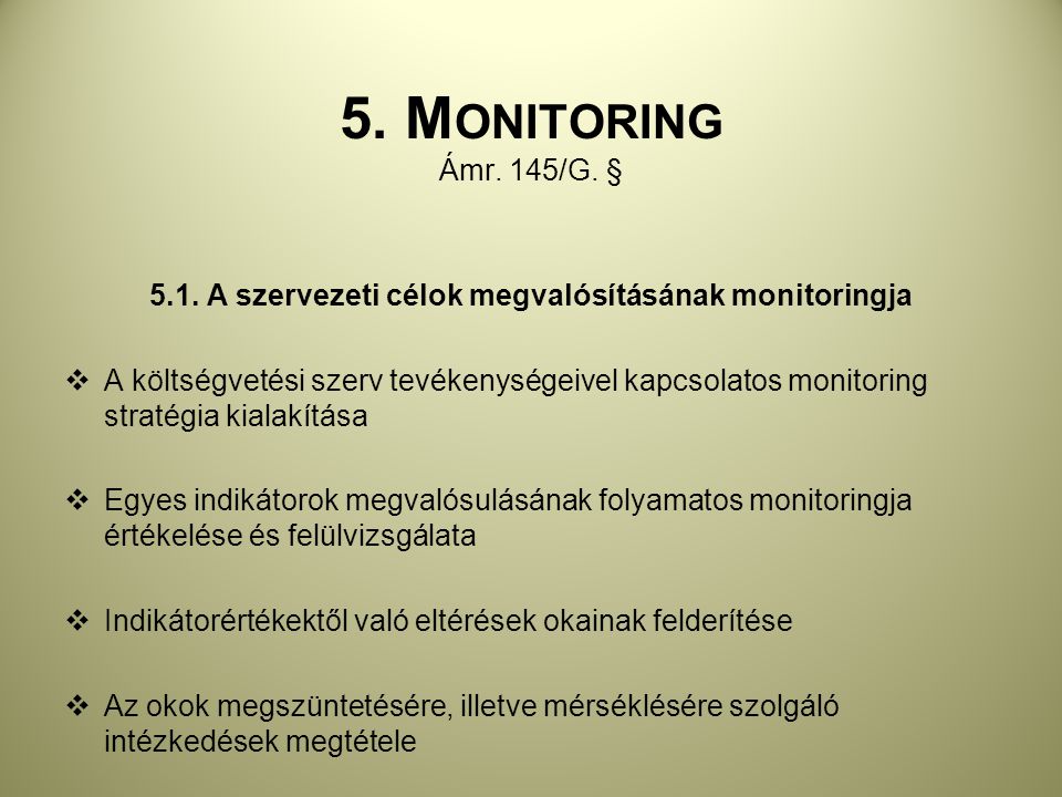 5.1. A szervezeti célok megvalósításának monitoringja