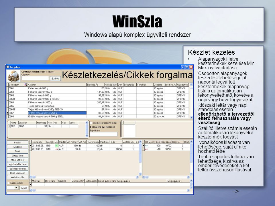 WinSzla Windows alapú komplex ügyviteli rendszer