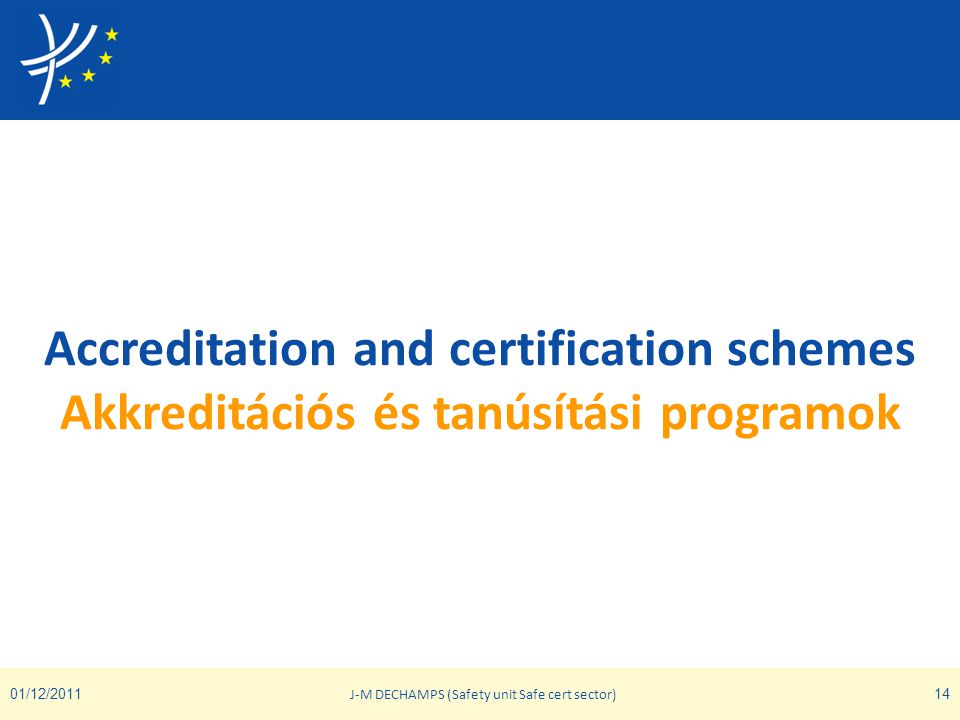 Accreditation and certification schemes