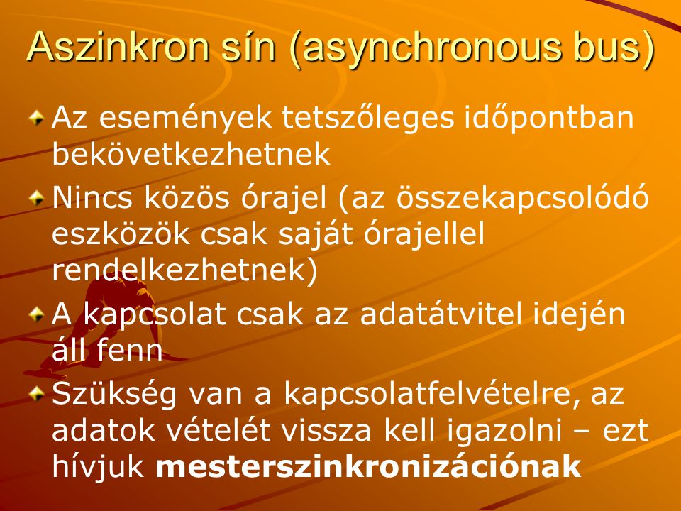 Aszinkron sín (asynchronous bus)