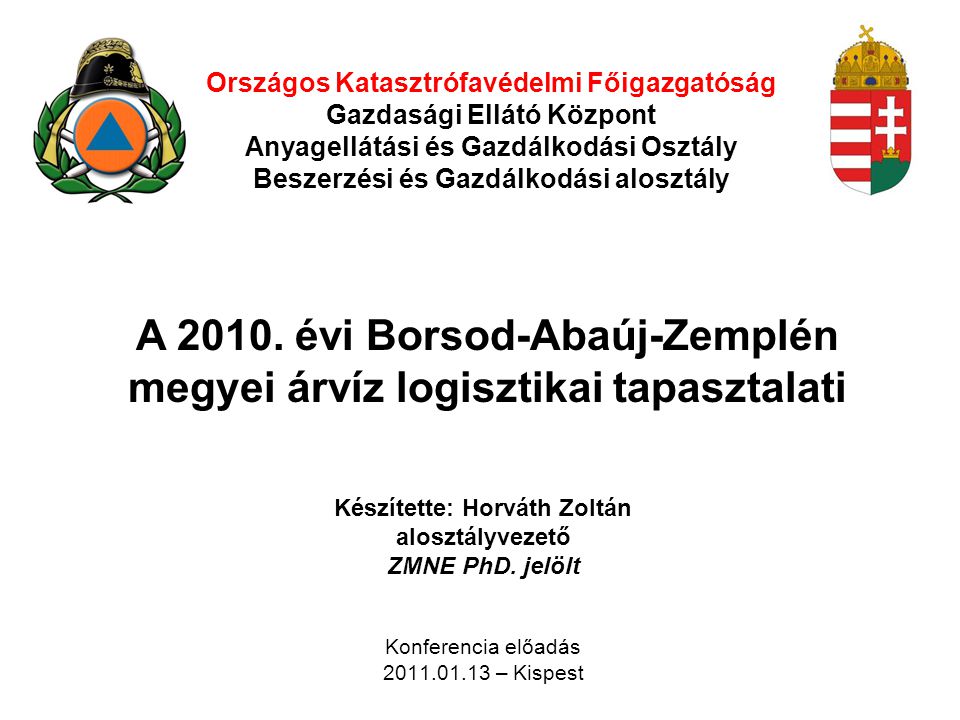 A évi Borsod-Abaúj-Zemplén megyei árvíz logisztikai tapasztalati