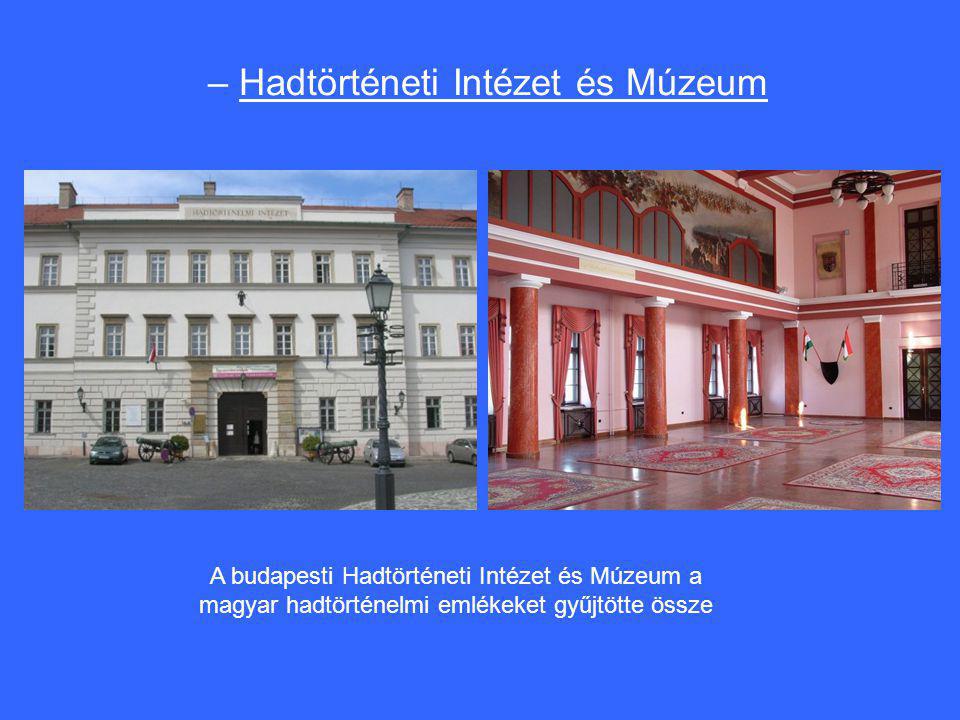Hadtörténeti Intézet és Múzeum