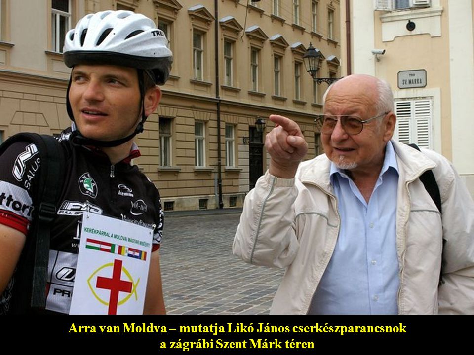 Arra van Moldva – mutatja Likó János cserkészparancsnok a zágrábi Szent Márk téren