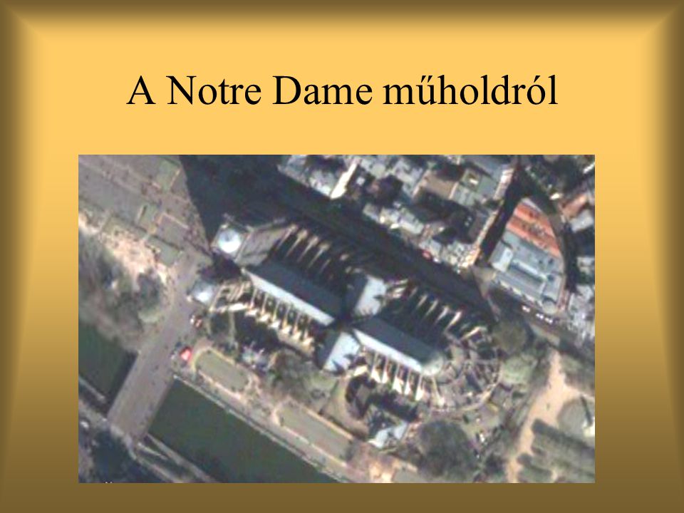 A Notre Dame műholdról