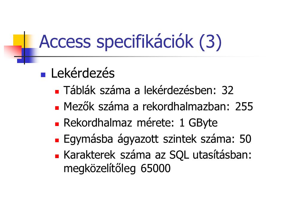 Access specifikációk (3)
