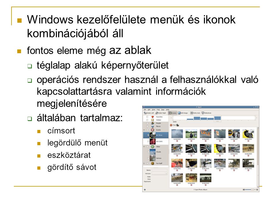 Windows kezelőfelülete menük és ikonok kombinációjából áll