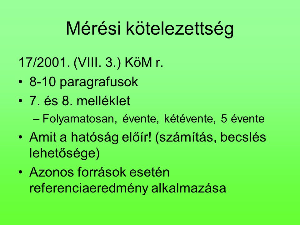 Mérési kötelezettség 17/2001. (VIII. 3.) KöM r paragrafusok