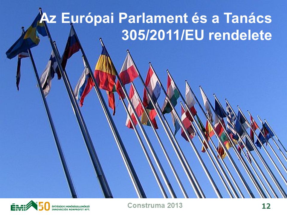 Az Európai Parlament és a Tanács 305/2011/EU rendelete