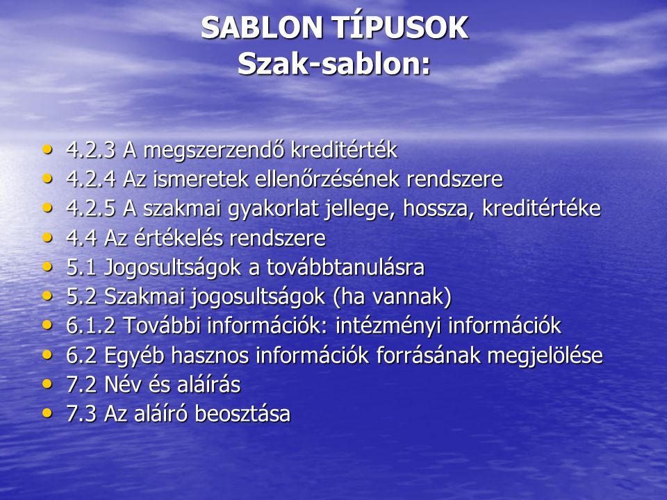 SABLON TÍPUSOK Szak-sablon: