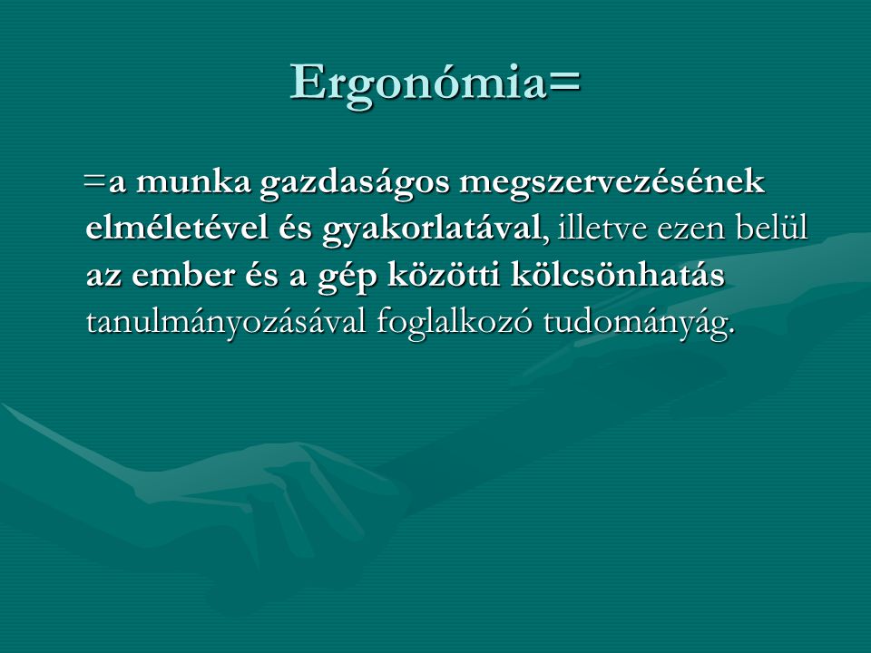 Ergonómia=