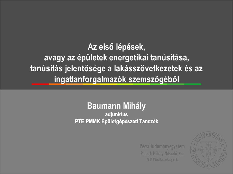 Baumann Mihály adjunktus PTE PMMK Épületgépészeti Tanszék