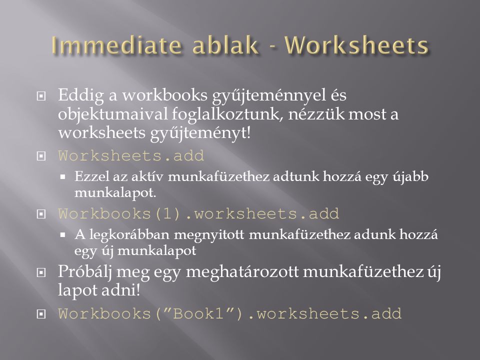 Immediate ablak - Worksheets
