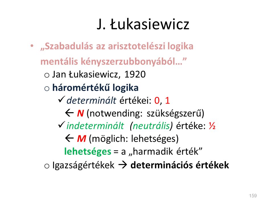 J. Łukasiewicz „Szabadulás az arisztotelészi logika