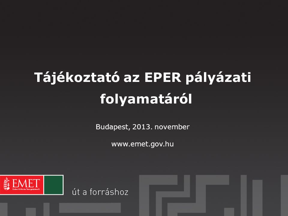 Tájékoztató az EPER pályázati folyamatáról
