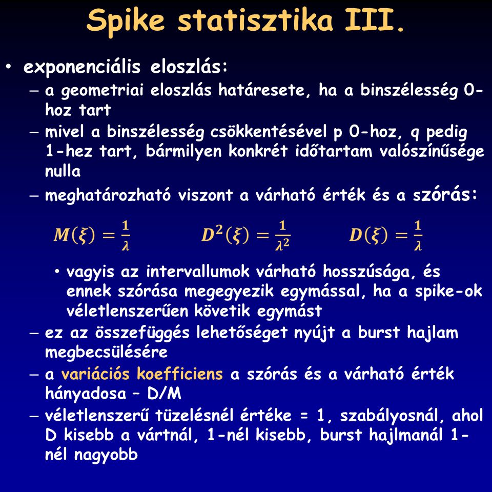 Spike statisztika III. exponenciális eloszlás: