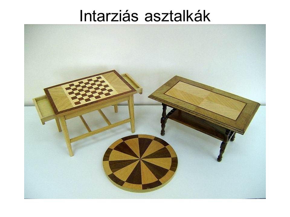 Intarziás asztalkák