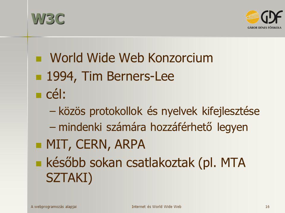 W3C World Wide Web Konzorcium 1994, Tim Berners-Lee cél:
