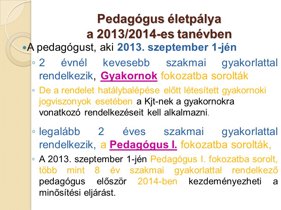 Pedagógus életpálya a 2013/2014-es tanévben