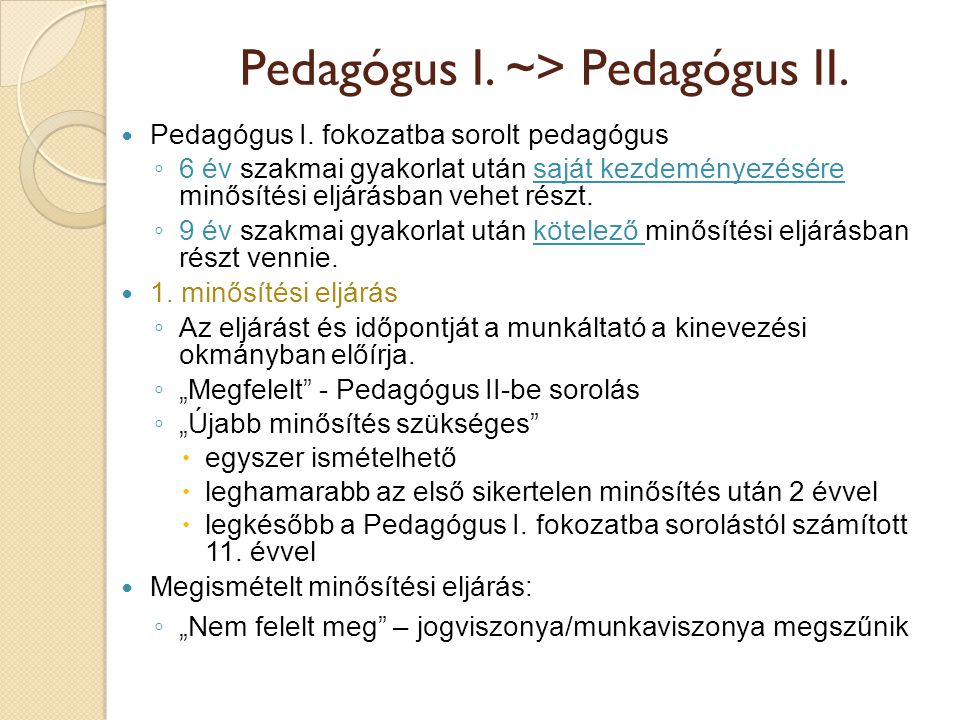 Pedagógus I. ~> Pedagógus II.