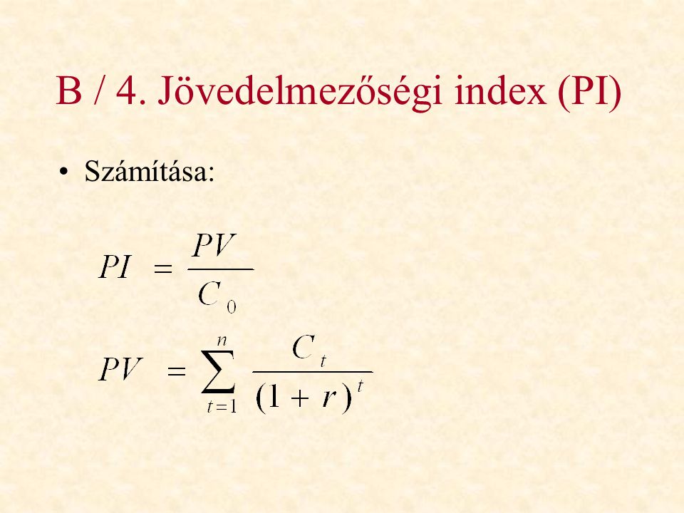 B / 4. Jövedelmezőségi index (PI)