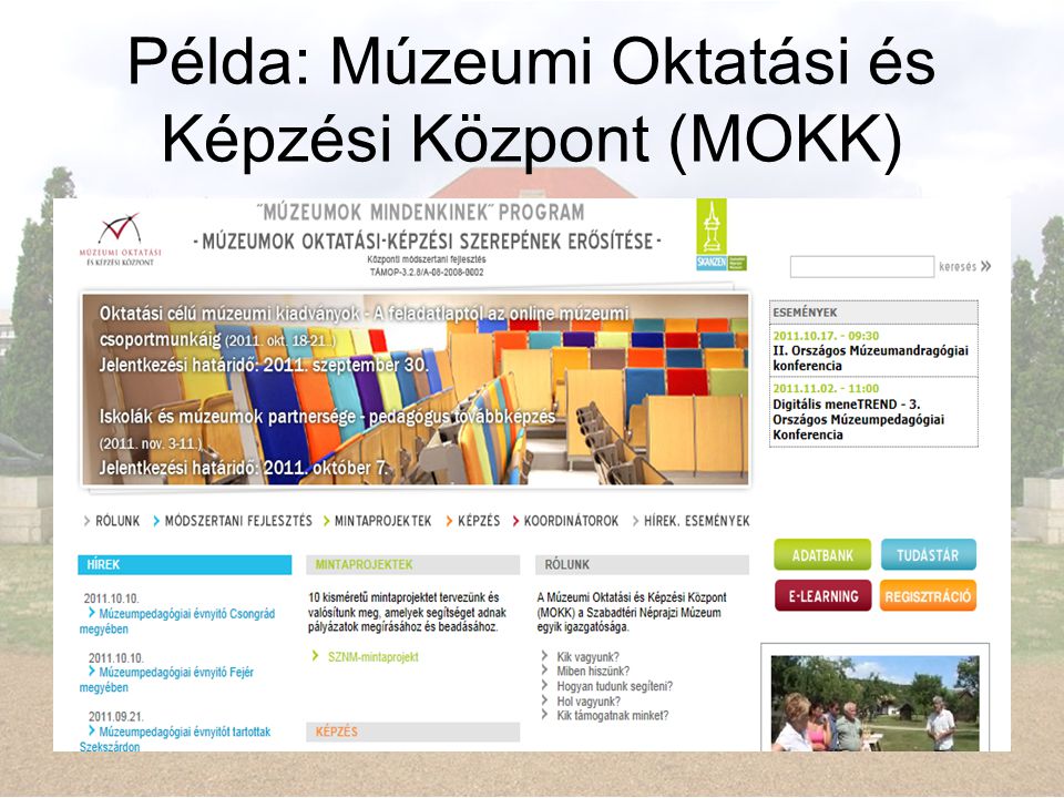 Példa: Múzeumi Oktatási és Képzési Központ (MOKK)