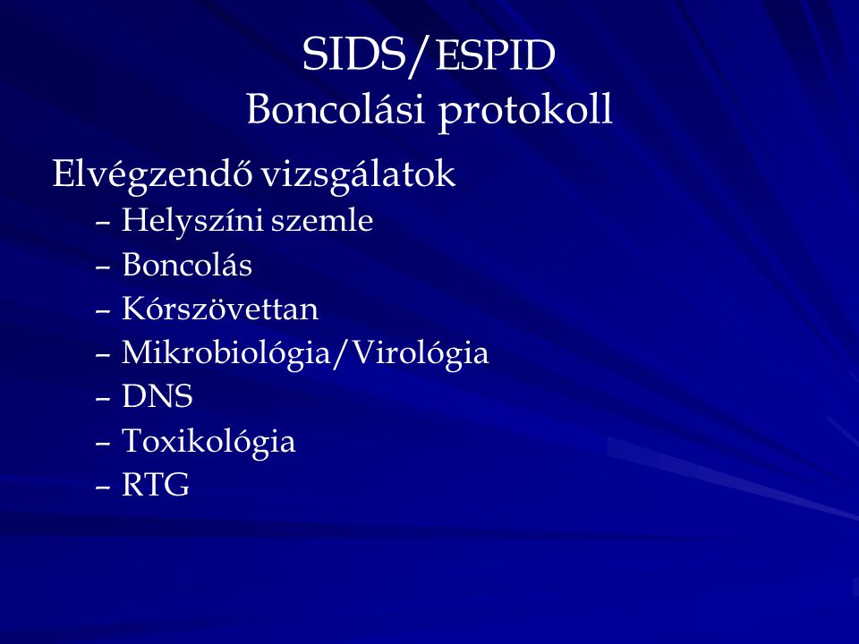 SIDS/ESPID Boncolási protokoll