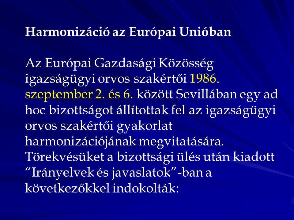 Harmonizáció az Európai Unióban