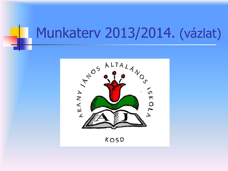 Munkaterv 2013/2014. (vázlat)