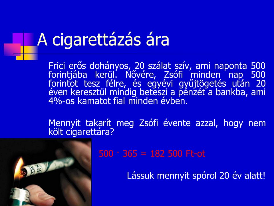 A cigarettázás ára