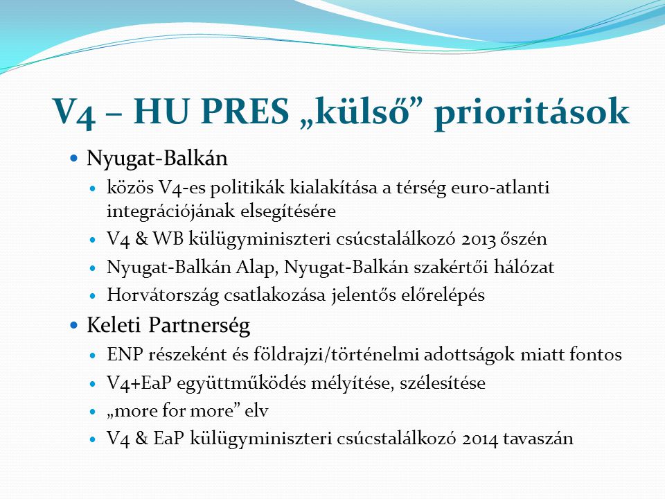 V4 – HU PRES „külső prioritások