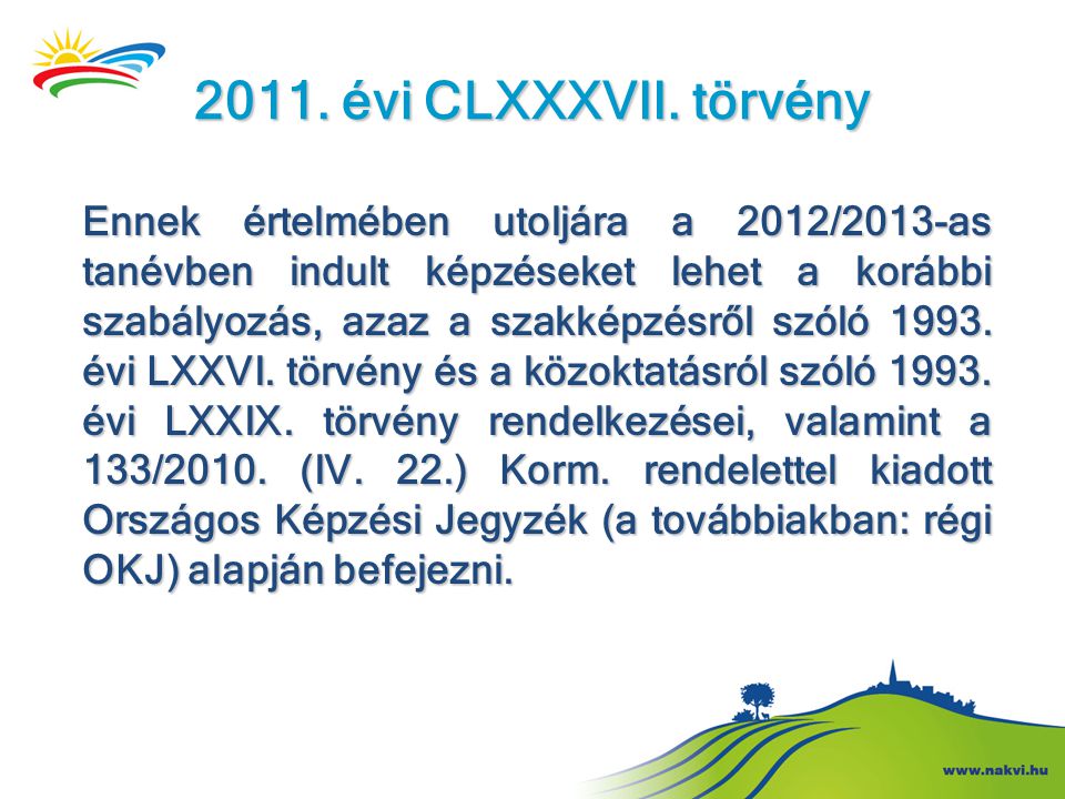 2011. évi CLXXXVII. törvény
