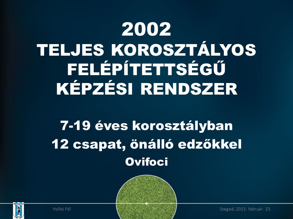 2002 TELJES KOROSZTÁLYOS FELÉPÍTETTSÉGŰ KÉPZÉSI RENDSZER