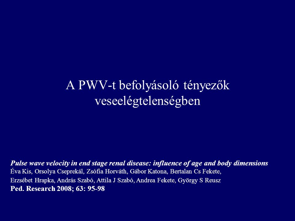 A PWV-t befolyásoló tényezők veseelégtelenségben